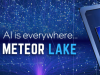 英特尔将利用人工智能使下一代 Meteor Lake CPU 更节能 速度更快