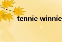 tennie winnie（tennie winnie）