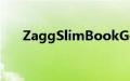 ZaggSlimBookGo它的圆形键很奇怪