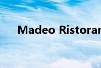 Madeo Ristorante回归西好莱坞新店